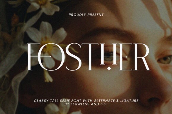 Fosther: A Serif Font That Elevates Digital Branding